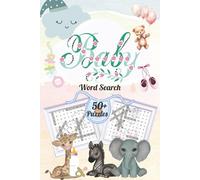 Baby Word Search: Word Search Puzzles with Easy-to-Read Print about Baby Shower, Nursery, Newborn and More, 6x9 inches, 120 pages, 50+ Puzzles…Gift for Vacations, Holidays, and Relaxation