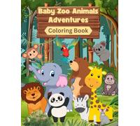 Baby Zoo Animals Adventures Coloring Book: This is a fun and easy coloring book that can be used as a first-time coloring book for toddlers through preschooler ages.