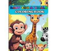 Baby Zoo Animals Coloring Book: Cute Baby Zoo Animals for Kids to Color