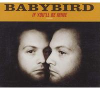 Babybird - If You'll Be Mine