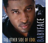 Babyface - Other Side Of Cool