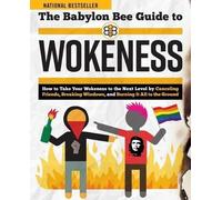 Babylon Bee The Babylon Bee Guide to Wokeness (Tascabile) Babylon Bee Guides