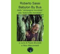 Babylon by bus dalla «campagna mondiale» alla «bidonville mondiale»