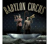 Babylon Circus - La belle étoile