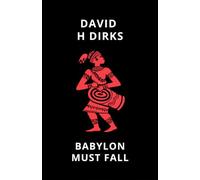 Babylon Must Fall