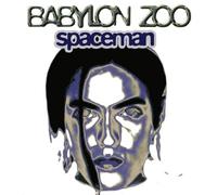 Babylon Zoo - Spaceman