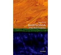 Babylonia: A Very Short Introduction