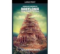 Babylonia, From Sumer to Cyrus