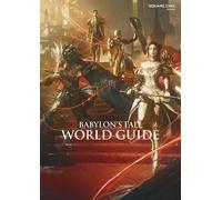 BABYLON'S FALL WORLD GUIDE | JAPAN Game Guide Book