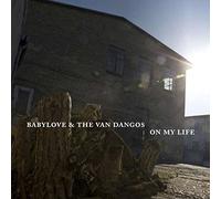 Babylove & the Van Dangos On My Life (Vinyl LP)