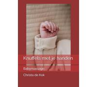 Babymassage: Knuffels met je handen