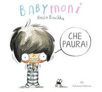 Babymoni che paura! Ediz. a colori