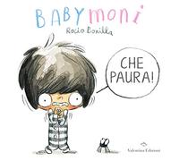Babymoni che paura! Ediz. a colori