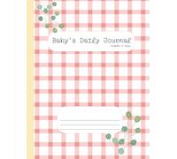 Baby's Daily Journal - simple & easy - pink plaid and leaves: Quick and Simple Record Book for Baby’s Growth and Special Moments