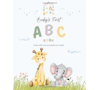 Baby's First ABC Book made with Love by Family and Friends: Baby shower coloring guest book or simply pass around to loved ones to complete