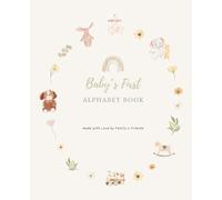 Baby's First ABC Book. Made with Love by Family & Friends: Coloring & Guest Book