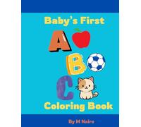 Baby's First ABC Coloring Book: Children's Alphabet Book Age 3+ Write and Color First Words