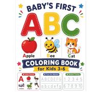 Baby's First ABC Coloring Book for Kids 3-6: Traceable Letters and Numbers for Preschool, Learn to Write Workbook for Ages 3-5, Handwriting Practice, Kindergarten Activities and Letter Learning