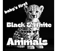 Baby's First Black & White Book of Animals
