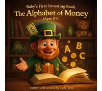 Baby's First Investing Book: The Alphabet of Money (Ages 0+)