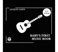 Baby's First Music Book: Black and White High Contrast Baby 0-12 Months Early Learning
