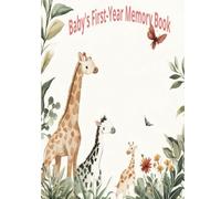 Baby's First-Year Memory Book: A Keepsake Journal for Every Precious Moment