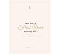 Baby's First Year Memory Book: A Keepsake Journal to Record Milestones, Firsts & Precious Memories, Month by Month