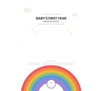 Baby's First Year Memory Book: A Rainbow Keepsake Journal for Baby's Milestones, Firsts & Memories