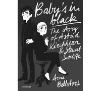 Baby's in black (Taschenbuch): The Story of Astrid Kirchherr & Stuart Sutcliffe
