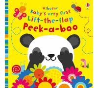 Baby's Very First Lift-the-Flap Peek-a-Boo (Baby's Very First Books): 1
