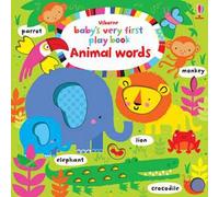 Baby's very first play book. Animal words. Ediz. a colori
