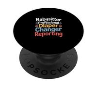 Babysitter Professional Diaper Changer Reporting - PopSockets PopGrip Adesivo