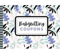 Babysitting Coupons: 50 Vouchers / Blank Templates / Blue Mint Green Leave - Floral Design on White / Gender Neutral Theme / Gift Book for ... - New Mom Baby Shower / Cute Card Alternative