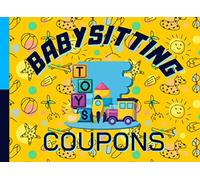 Babysitting Coupons: Babysitting Coupon Book with Empty Fillable Babysitting Vouchers | Custom Booklet | Gift for X Year Anniversary | from Wife, ... Voucher | I Owe You Entertainment Coupon Book