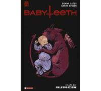 Babyteeth. Vol. 2: Maleducazione