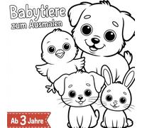 Babytiere - Malbuch für kleine Entdecker