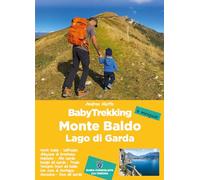 Babytrekking. Monte Baldo e Lago di Garda