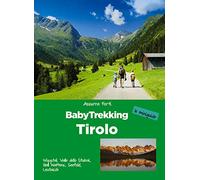 BabyTrekking Tirolo. Wipptal, Valle dello Stubai, Hall Wattens, Seefeld, Leutasch