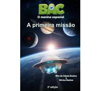 BAC - O menino espacial: A primeira missão: 1