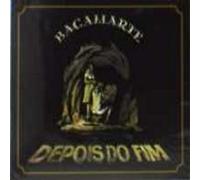 Bacamarte - Depois Do Fim