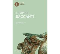 Baccanti. Testo greco a fronte