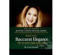 Baccarat Elegance: The Art of the High-Limit Table: 5