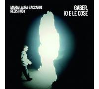 Baccarini, Maria Laura - Gaber, Io E Le Cose