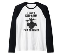Bacchette da Batteria con Scritta I Can't Keep Calm I Am a Drummer Funny Maglia con Maniche Raglan