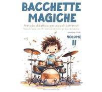 Bacchette Magiche Vol. 2: Un'introduzione alla batteria per bambini