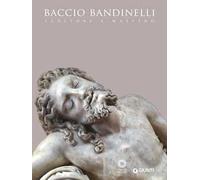 Baccio Bandinelli. Scultore e maestro. Ediz. illustrata