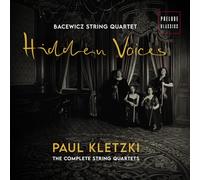 Bacewicz String Quartet - Hidden Voices - Paul Kletzski: The Complete String Quartets
