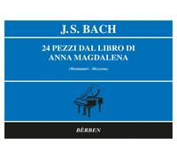 BACH 24 Ventiquattro pezzi dal libro di Anna Magdalena per pianoforte ed Berben