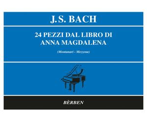 BACH 24 Ventiquattro pezzi dal libro di Anna Magdalena per pianoforte ed Berben