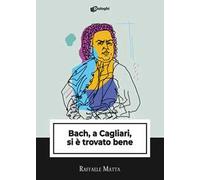 Bach, a Cagliari, si è trovato bene